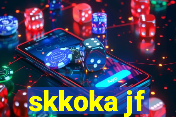 skkoka jf