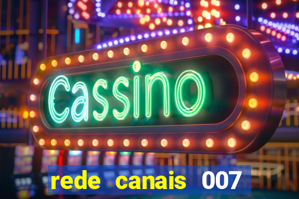 rede canais 007 cassino royale
