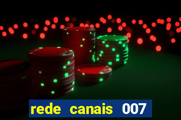 rede canais 007 cassino royale