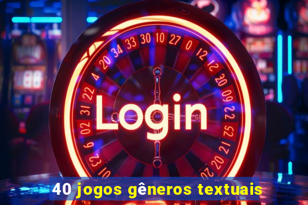 40 jogos gêneros textuais