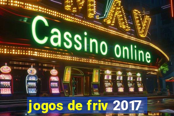 jogos de friv 2017