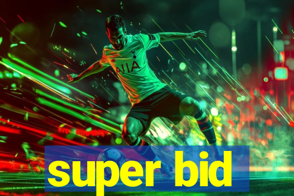 super bid