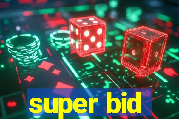 super bid