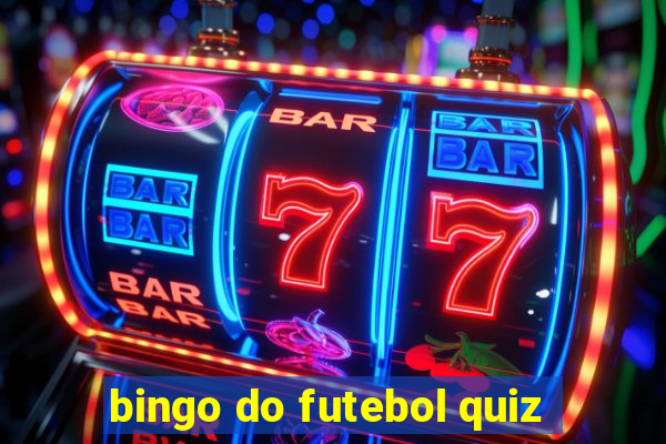 bingo do futebol quiz