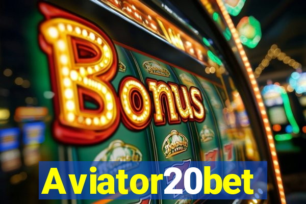 Aviator20bet