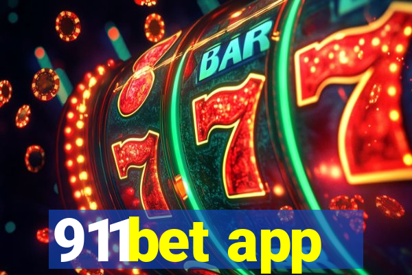 911bet app