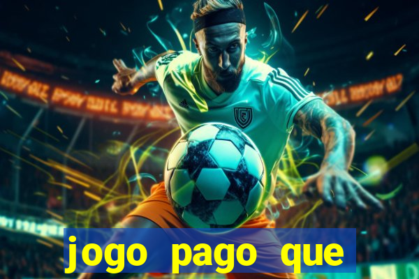 jogo pago que ganha dinheiro