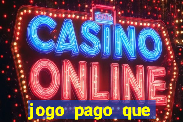 jogo pago que ganha dinheiro
