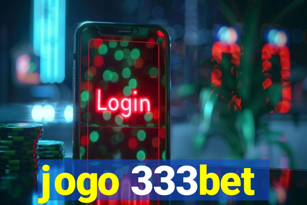 jogo 333bet