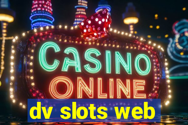 dv slots web