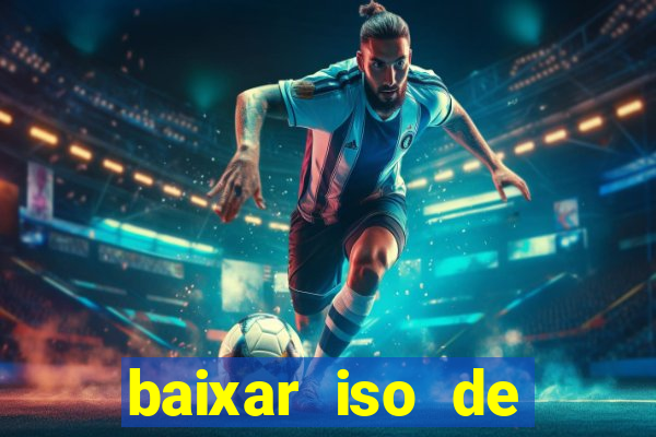 baixar iso de jogos ps2