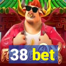 38 bet