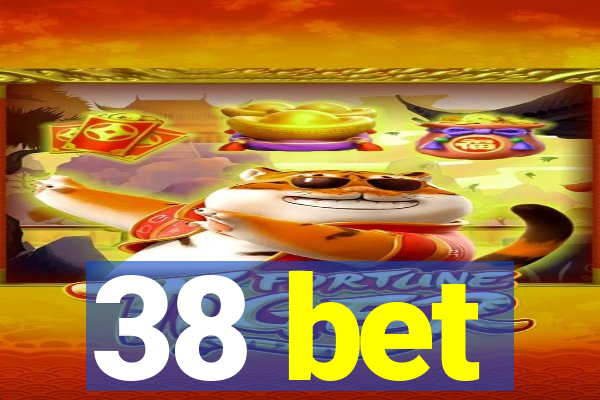 38 bet