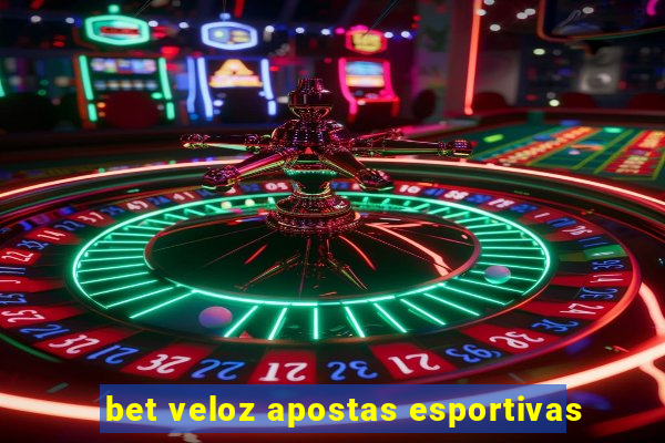 bet veloz apostas esportivas