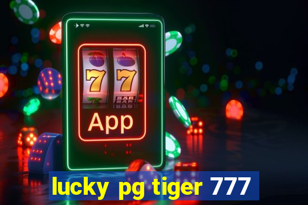 lucky pg tiger 777
