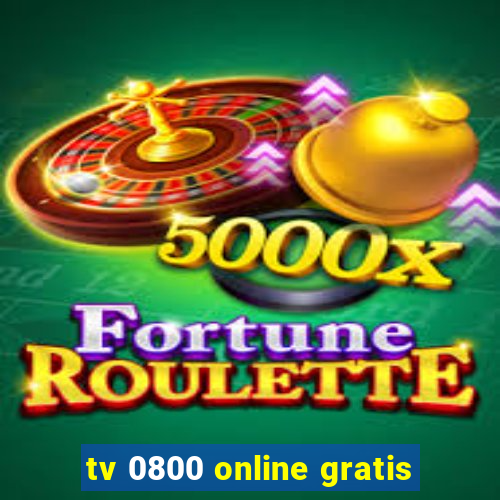 tv 0800 online gratis