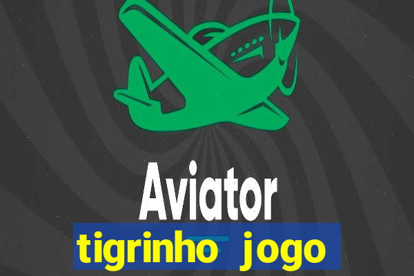 tigrinho jogo deposito minimo 1 real