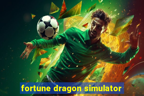fortune dragon simulator