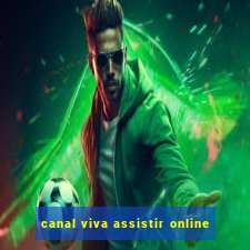 canal viva assistir online