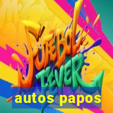 autos papos