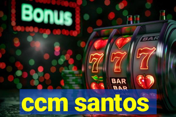 ccm santos