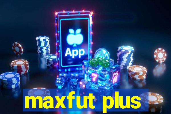 maxfut plus