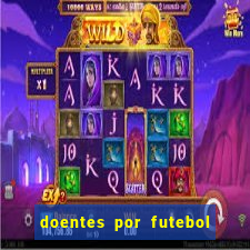 doentes por futebol guia de jogos