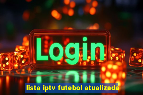 lista iptv futebol atualizada