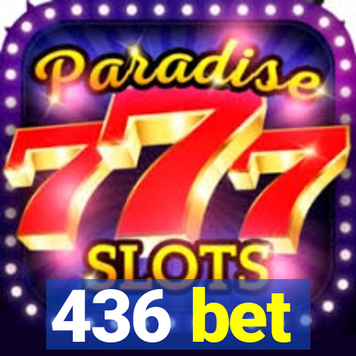 436 bet