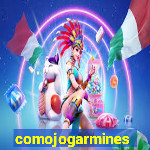 comojogarmines
