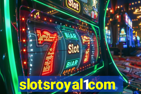 slotsroyal1com