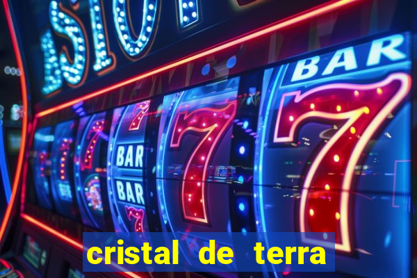 cristal de terra stardew valley
