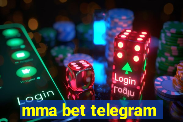 mma bet telegram