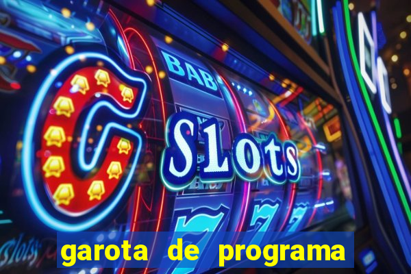 garota de programa de teixeira de freitas bahia