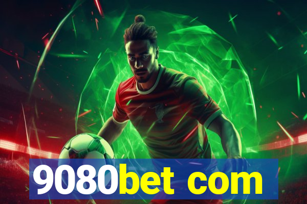 9080bet com
