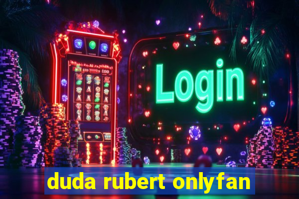 duda rubert onlyfan