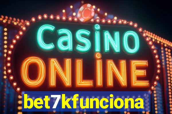 bet7kfunciona