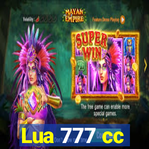 Lua 777 cc