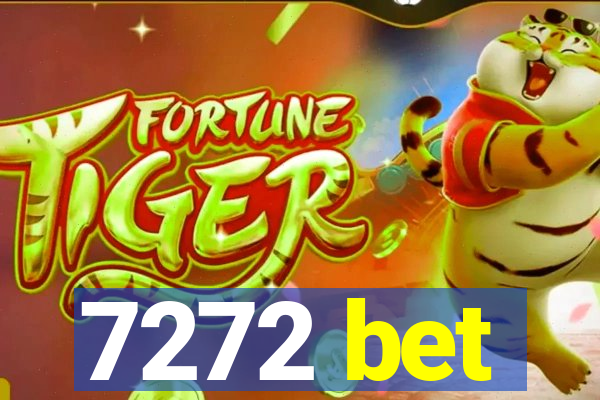7272 bet