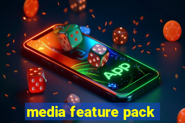 media feature pack