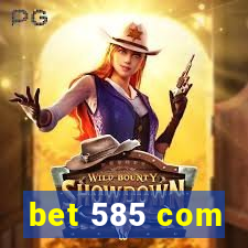 bet 585 com