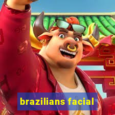 brazilians facial