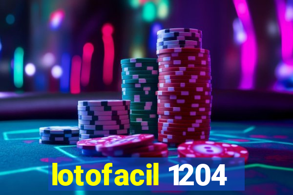 lotofacil 1204