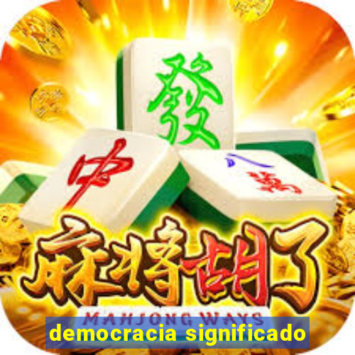 democracia significado