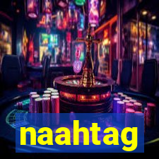 naahtag