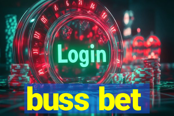 buss bet