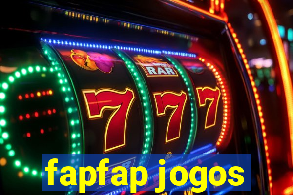fapfap jogos
