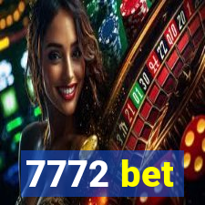 7772 bet