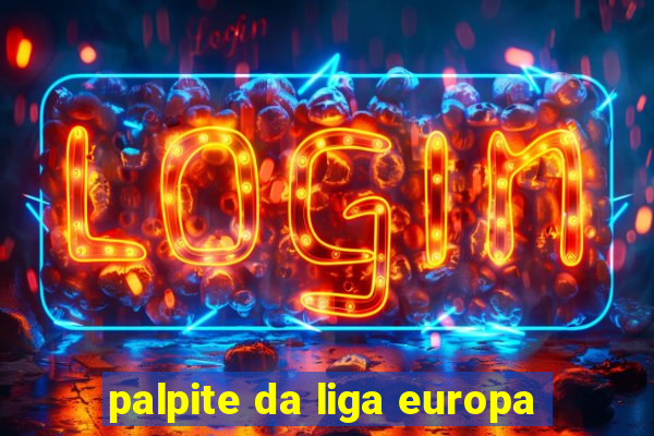 palpite da liga europa