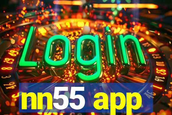 nn55 app